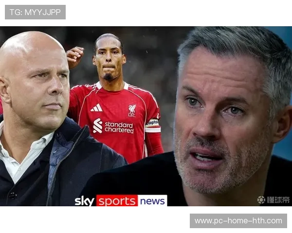 卡拉格:对阿诺德离开感到失望,利物浦已是英超银河战舰,卡拉格c罗